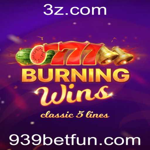 Explorando o Fascinante Mundo de BurningWins na Plataforma 939bet